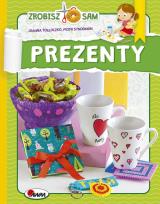 Okładka książki Prezenty Zrobisz to sam