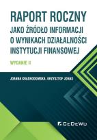 Okładka książki Raport roczny jako źródło informacji o wynikach działalności instytucji finansowej