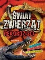Okładka książki Rekordziści Świat Zwierząt w.2018