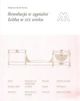 Okładka książki Rewolucja w sypialni Łóżka w XIX wieku