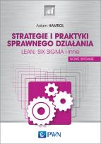 Okładka książki STRATEGIE I PRAKTYKI SPRAWNEGO DZIAŁANIA LEAN SIX SIGMA I INNE