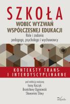 Okładka książki Szkoła wobec wyzwań współczesnej edukacji. Role i zadania pedagoga, psychologa i wychowawcy