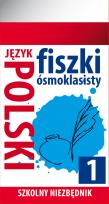 Okładka książki Szkolny niezbędnik. Fiszki 8- klasisty j. Polski 1