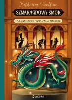 Okładka książki SZMARAGDOWY SMOK TAJEMNICE DOMU HANDLOWEGO SINCLAIR