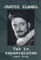 Okładka książki Tak to zapamiętałem Część 2