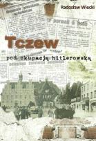 Okładka książki Tczew pod okupacją hitlerowską