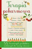 Okładka książki TERAPIA POKARMOWA 58 LECZNICZYCH POKARMÓW NIEZBĘDNYCH DLA NASZEGO ZDROWIA
