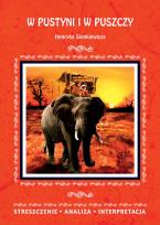Okładka książki W pustyni i w puszczy Henryka Sienkiewicza Streszczenie, analiza, interpretacja