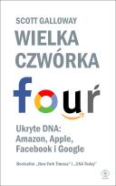 Okładka książki Wielka czwórka. Ukryte DNA: Amazon, Apple...