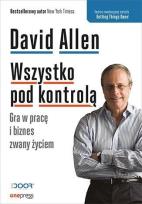 Okładka książki Wszystko pod kontrolą. Gra w pracę i biznes