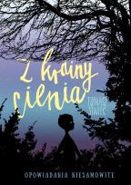 Okładka książki Z krainy cienia Opowiadania niesamowite