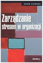 Okładka książki Zarządzanie stresem w organizacji