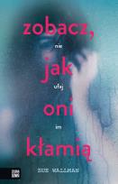 Okładka książki ZOBACZ JAK ONI KŁAMIĄ