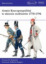 Okładka książki Armie Rzeczpospolitej w okresie rozbiorów 1770-179