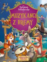 Okładka książki Baśniowa biblioteczka Muzykanci z Bremy