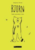 Okładka książki Bjorn Sześć opowieści z lasu