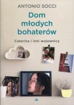 Okładka książki Dom młodych bohaterów