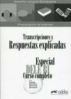 Opakowanie Especial DELE B1 Transcripciones y Respuestas explicadas