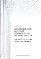 Okładka książki Indywidualne konta emerytalne prowadzone przez zakłady ubezpieczeń