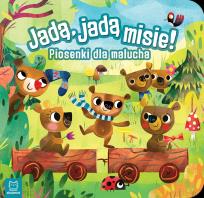 Okładka książki Jadą, jadą misie! Piosenki dla malucha