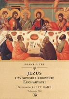 Okładka książki Jezus i żydowskie korzenie Eucharystii