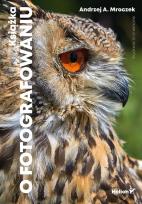 Okładka książki KSIĄŻKA O FOTOGRAFOWANIU WYD. 4