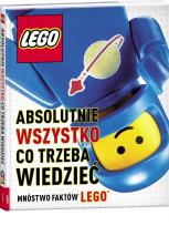 Okładka książki LEGO. Absolutnie wszystko, co trzeba wiedzieć