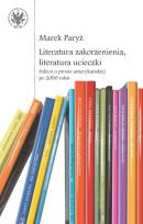 Okładka książki Literatura zakorzenienia, literatura ucieczki.