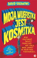 Okładka książki MOJA WUEFISTKA JEST KOSMITKĄ