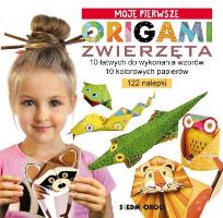 Okładka książki MOJE PIERWSZE ORIGAMI ZWIERZĘTA