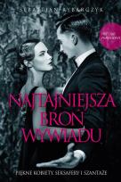 Okładka książki NAJTAJNIEJSZA BROŃ WYWIADU WYD. 2