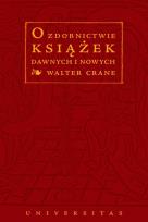 Okładka książki O zdobnictwie książek dawnych i nowych