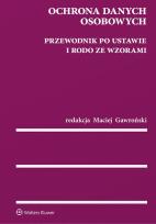 Okładka książki Ochrona danych osobowych Przewodnik po ustawie i RODO ze wzorami
