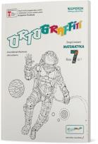 Okładka książki Ortograffiti SP 7 Matematyka. Zeszyt ćwiczeń 1