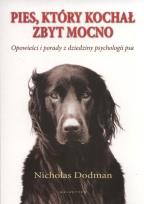 Okładka książki Pies który kochał zbyt mocno