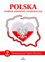 Okładka książki POLSKA SYMBOLE NARODOWE I PATRIOTYCZNE