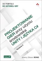 Okładka książki Projektowanie gier przy użyciu środowiska Unity i języka C#.