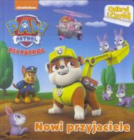 Okładka książki Psi Patrol. Odkrywaj i czytaj. Nowi przyjaciele