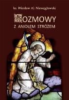 Okładka książki Rozmowy z Aniołem Stróżem