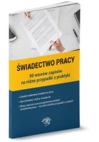 Opakowanie Świadectwo pracy - 80 wzorów zapisów na różne przypadki z praktyki