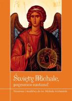 Okładka książki Święty Michale pogromco szatana!
