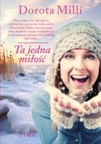 Okładka książki TA JEDNA MIŁOŚĆ