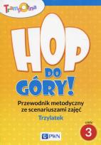 Opakowanie Trampolina Hop do góry! Trzylatek Przewodnik metodyczny ze scenariuszami zajęć Część 3