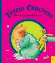 Okładka książki Tupcio Chrupcio. Nie dam sobie dokuczać w.2018