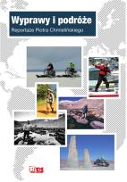 Okładka książki Wyprawy i podróże. Reportaże Piotra Chmielińskiego