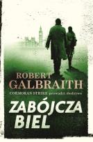 Okładka książki Zabójcza biel. Cormoran Strike 4