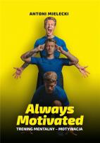 Okładka książki Always Motivated