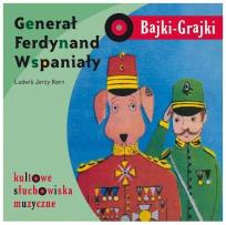 Okładka książki Bajki - Grajki. Generał Ferdynand Wspaniały CD - Audiobook