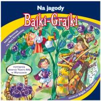 Okładka książki Bajki - Grajki. Na jagody CD - Audiobook