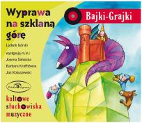 Okładka książki Bajki - Grajki. Wyprawa na szklaną górę CD - Audiobook